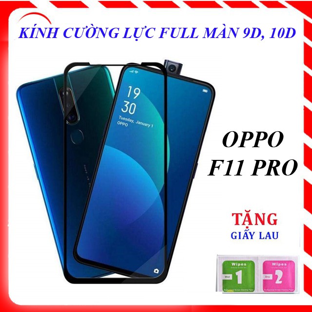 KÍNH CƯỜNG LỰC FULL MÀN 9D OPPO F11 PRO/K3/RENO 2/RENO 2Z/RENO 2F/REALME X/REALME 6/HONOR V30/NOVA 6/VIVO V15/SAM A11