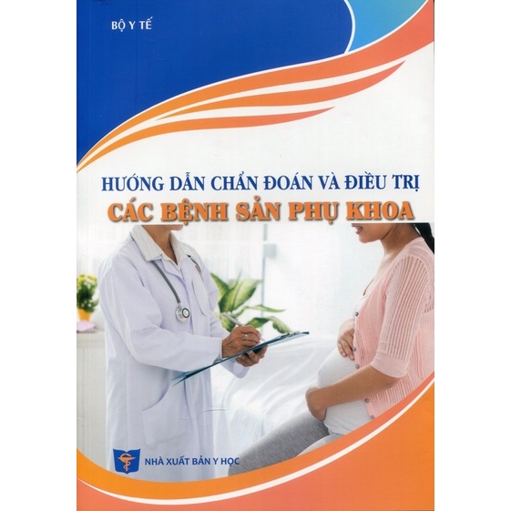 Sách - Hướng dẫn chẩn đoán và điều trị các bệnh sản phụ khoa