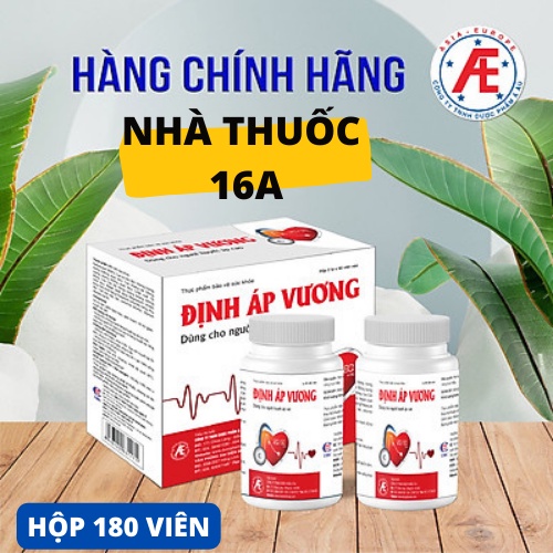 &lt;HỘP 180 VIÊN&gt; ĐỊNH ÁP VƯƠNG - HỖ TRỢ NGƯỜI CAO HUYẾT ÁP, PHÒNG NGỪA TĂNG HUYẾT ÁP, MÁU CAO, TAI BIẾN