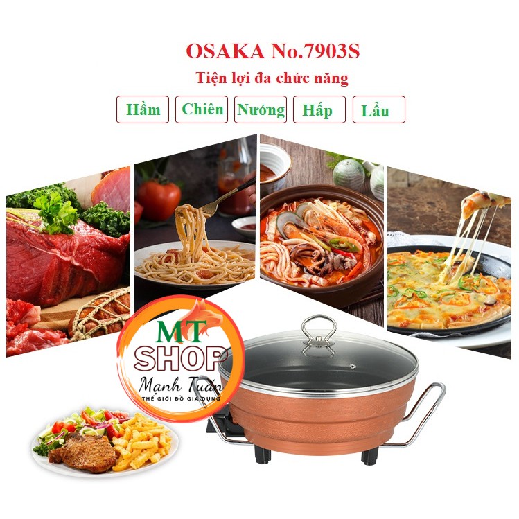 Chảo Lẩu Điện OSAKA Nấu - Nướng - Chiên - Xào - Hấp Đa Năng Chống Dính Nhật Bản Siêu Bền Tiện Lợi OSAKA 7930s MT Shop