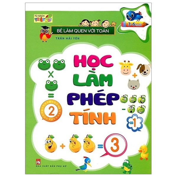 [Mã BMBAU50 giảm 7% đơn 99K] Sách - Bé làm quen với toán - Học làm phép tính