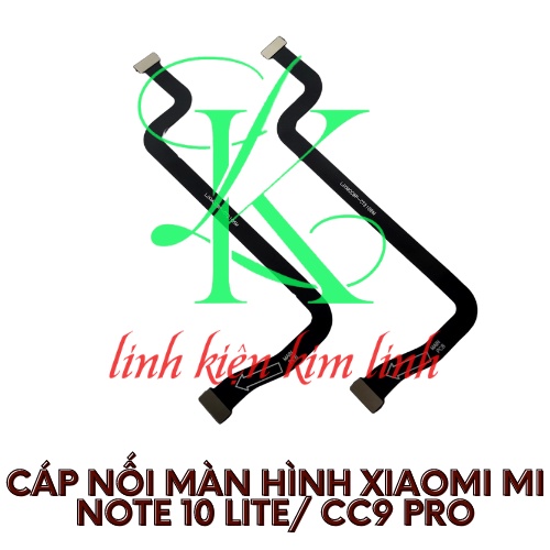 Cáp nối màn hình XM mi note 10 lite / cc9 pro  ( Cáp lcd XM Mi Note 10 Lite / CC9 Pro )