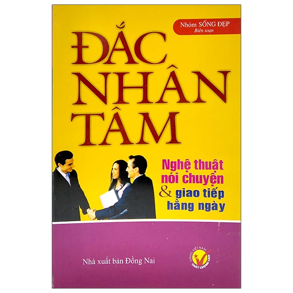 Sách Đắc Nhân Tâm - Nghệ Thuật Nói Chuyện & Giao Tiếp Hằng Ngày