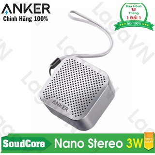 Loa bluetooth cao cấp ANKER SoundCore Nano Stereo Speaker