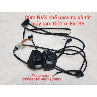 Cùm NVX làm passing và tắt máy tạm thời cho xe Ex135