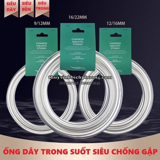 DÂY ỐNG CHIHIROS SIÊU CHỐNG GẬP TRONG SUỐT - CHUYÊN DÙNG DẪN NƯỚC CHO LỌC THÙNG FI12 FI16 CHO HỒ CÁ THỦY SINH