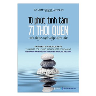 Sách - 10 Phút Tĩnh Tâm - 71 Thói Quen Cân Bằng Cuộc Sống Hiện Đại