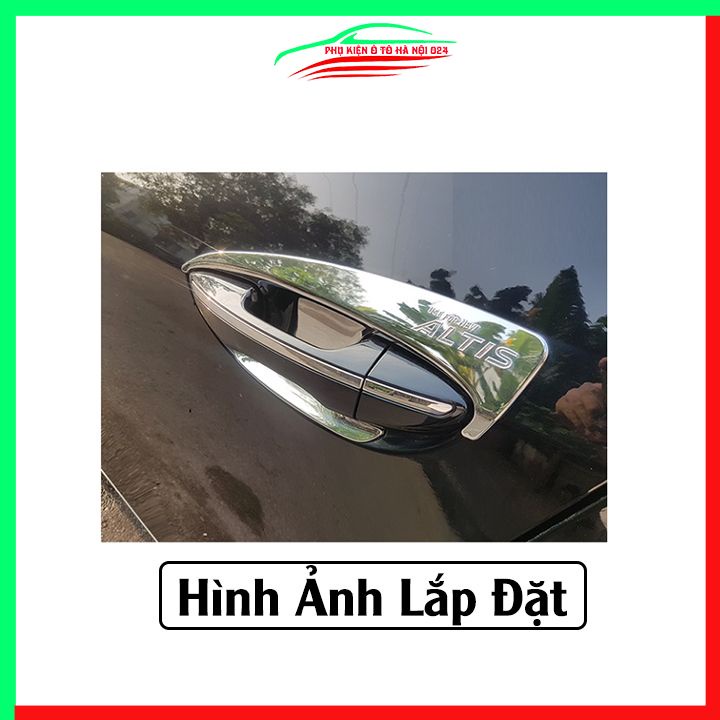 Ốp tay hõm mạ crom Altis 2014-2021 sáng bóng chống trầy bảo vệ cửa xe ô tô