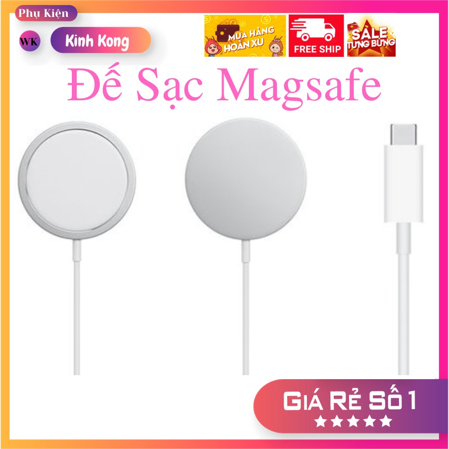 Đế sạc nhanh không dây iphone, có nam châm , Magsafe 15W, ip 12 / 12 Mini / 12 Pro / 12 Pro Max