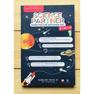 Sách Khám phá thế giới khoa học 1 Á Châu books Sciecne Partner  8 - 10