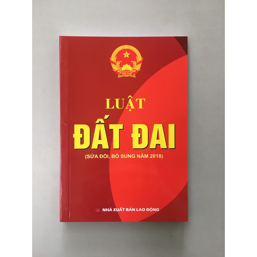 Sách Luật - Luật Đất Đai - Sửa đổi và bổ sung năm 2018