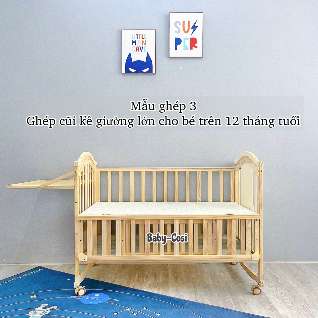 Nôi cũi gỗ giường đa năng cho bé 6in1 Baby Cosi Tặng kèm màn và bánh xe - Nôi gỗ dùng cho bé sơ sinh đến 6 tuổi