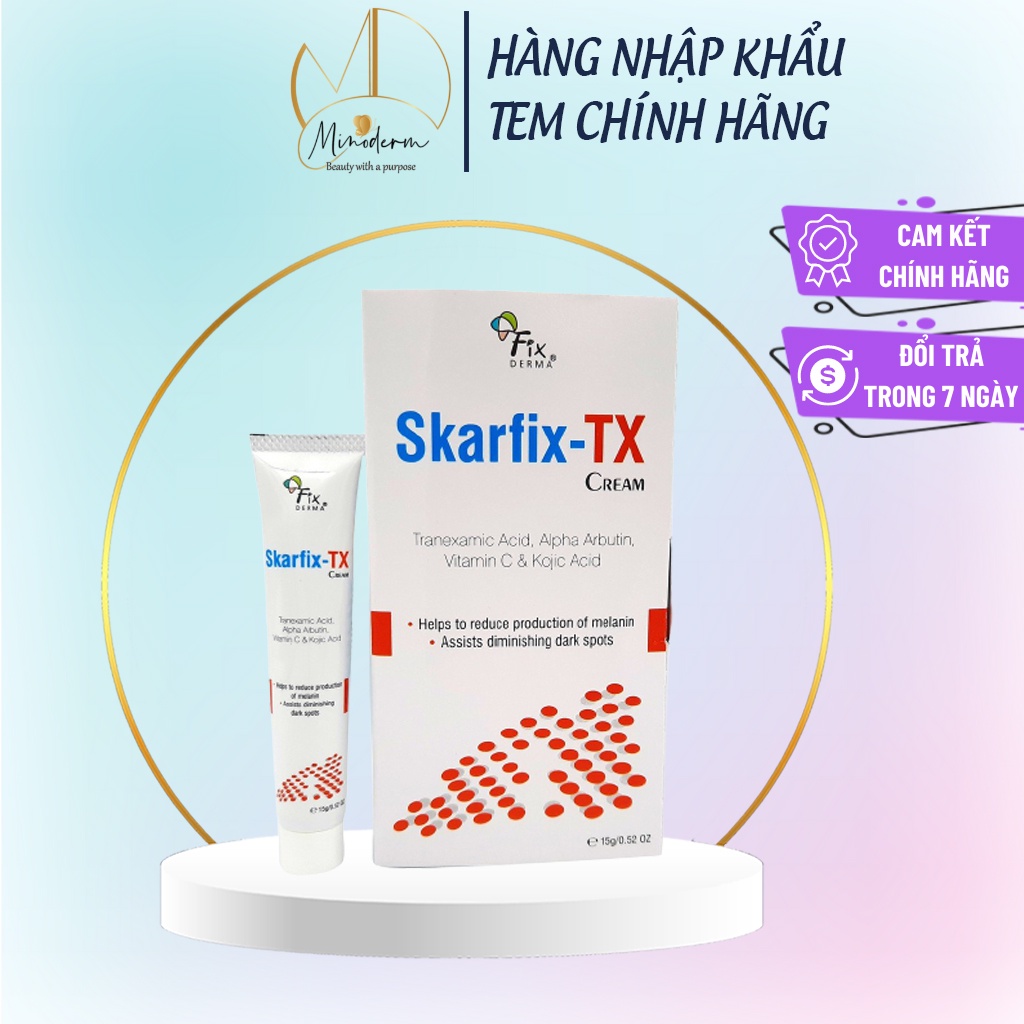 Kem dưỡng Fixderma Skarfix TX Cream 15gr mờ thâm. nám, tàn nhang