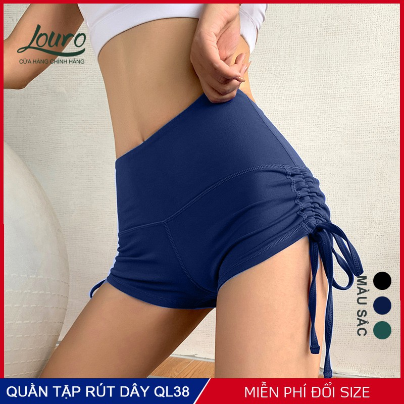 Quần đùi dây rút tập gym, yoga Louro QL38, kiểu quần short ngắn nâng mông, tập thể thao, chất liệu co giãn