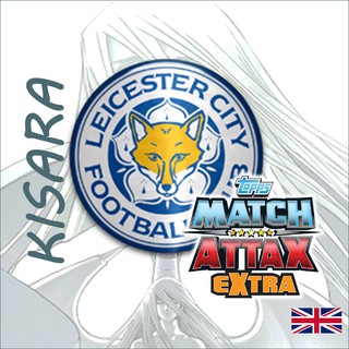 Các thẻ cầu thủ Leicester City - Thẻ cầu thủ MATCH ATTAX chính hãng