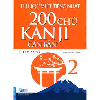 Sách - Tự Học Viết Tiếng Nhật - 200 Chữ Kanji Căn Bản (Tập 2)
