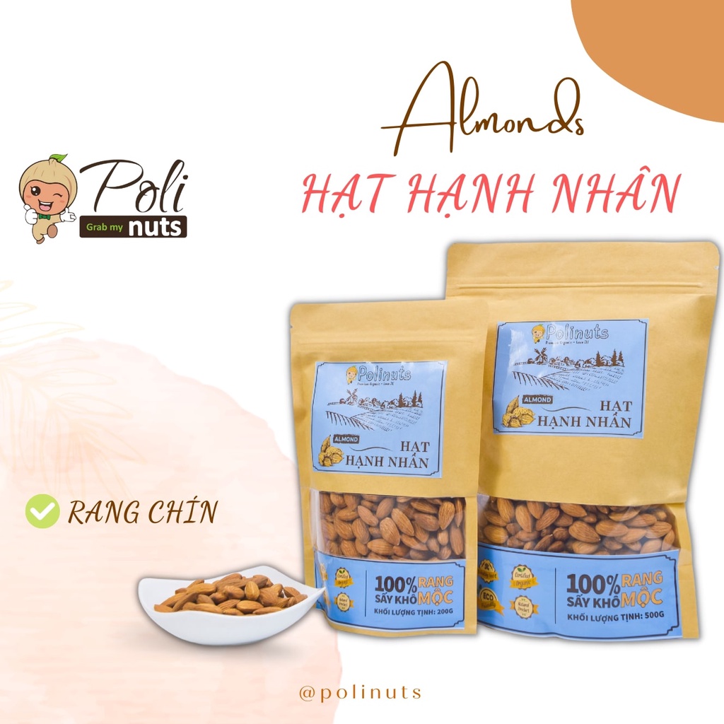 Hạt Hạnh Nhân Rang Sấy Chín Organic Nhập Khẩu Mỹ 200g 500g POLINUTS