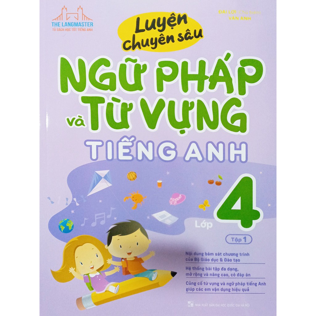 Sách - Luyện Chuyên Sâu Ngữ Pháp Và Từ Vựng Tiếng Anh Lớp 4 - Tập 2