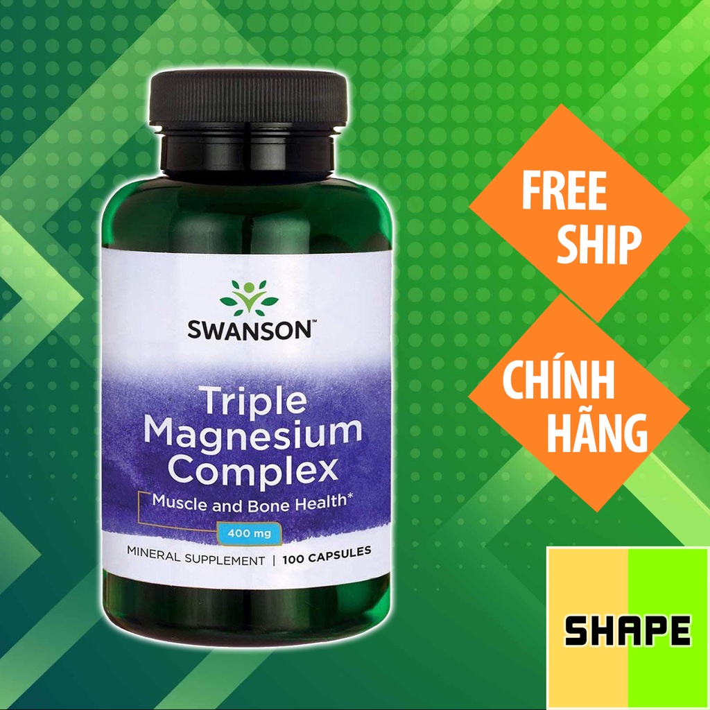 Magnesium | Swanson Triple Magnesium Complex 400 mg  - Magie Hàm Lượng Cao - Chính hãng - The Shape