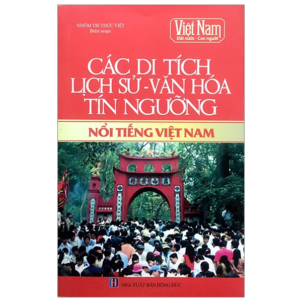 Sách - Các Di Tích Lịch Sử - Văn Hóa Tín Ngưỡng Nổi Tiếng Việt Nam