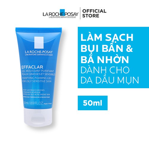 Gel rửa mặt tạo bọt làm sạch dành cho da dầu nhạy cảm La Roche-Posay Effaclar Foaming Gel 50ml