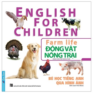 Sách - Bé Học Tiếng Anh Qua Hình ảnh - Động Vật Nông Trại