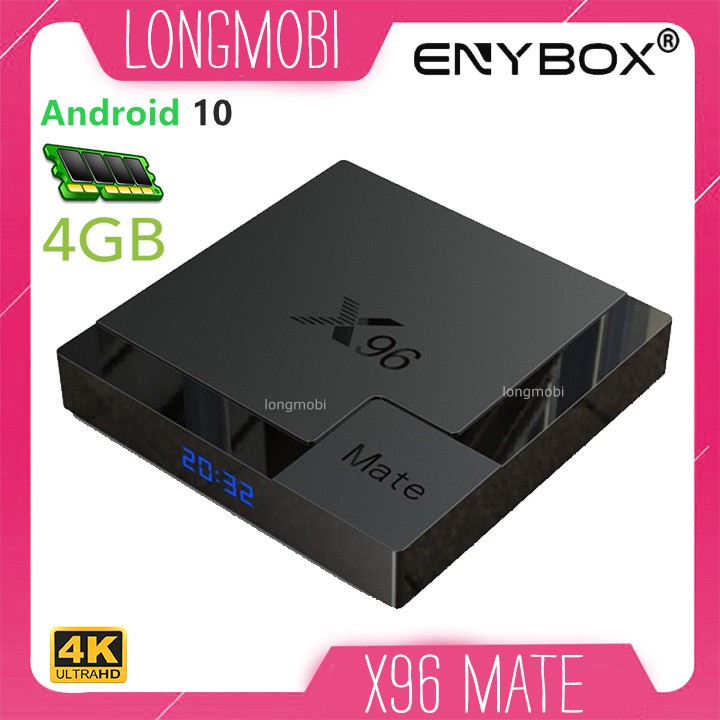 EnyBox X96 Mate Tv Box Ram 4GB Cài Sẵn Android 10 Và Ứng Dụng