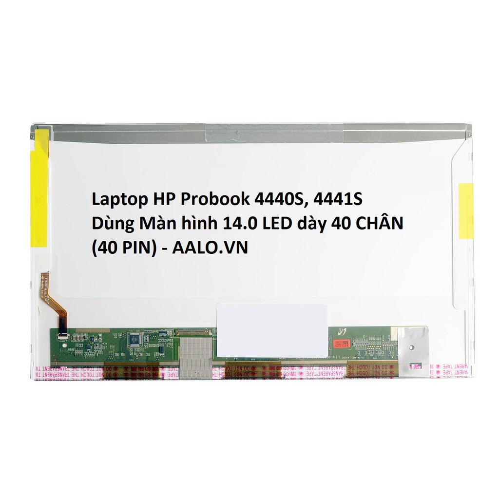[Mã 1511ELSALE hoàn 7% đơn 300K] Màn hình laptop HP Probook 4440S, 4441S