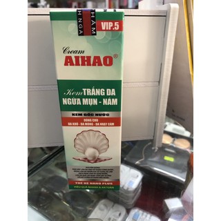 Kem Aihao trắng da ngừa mụn -nám vip5 50g