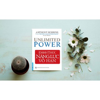 Sách Đánh Thức Năng Lực Vô Hạn (Anthony Robbins) - First News