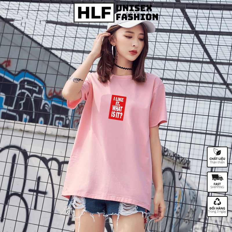 Áo thun tay lỡ form rộng Ulzzang I like it what is it, áo phông form rộng tay lỡ HLFashion