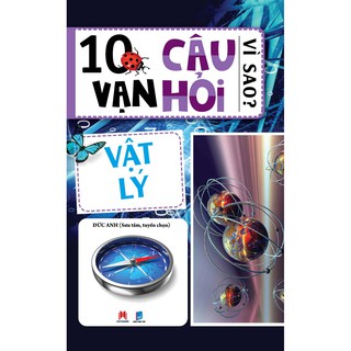10 Vạn Câu Hỏi Vì Sao - Con Người