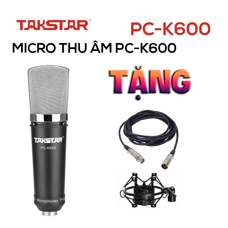 Mic Thu Âm Livestream Takstar PC K600, lọc tạp âm tuyệt đối, thiết kế hiện đại, chất liệu siêu bền, khử nhiễu âm