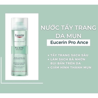 Nước tẩy trang Eucerin Pro ACNE SOLUTION cho da Dầu Mụn