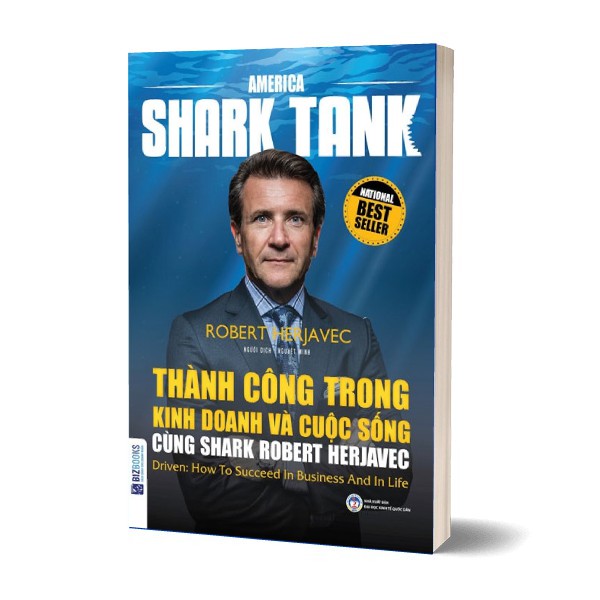 Sách - America Shark Tank - Thành Công Trong Kinh Doanh Và Cuộc Sống Cùng Shark Robert Herjavec