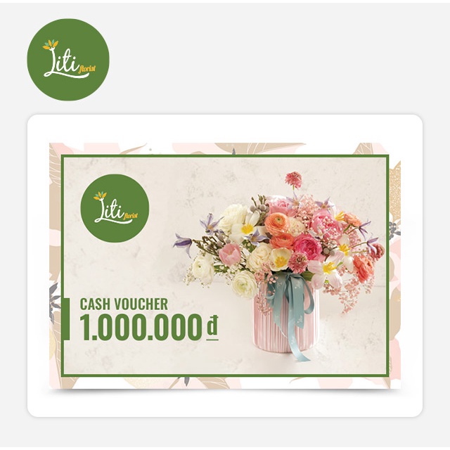 Hà Nội, Hồ Chí Minh [Evoucher] Phiếu mua hàng hoa tươi tại cửa hàng Liti Florist 1.000.000 VNĐ