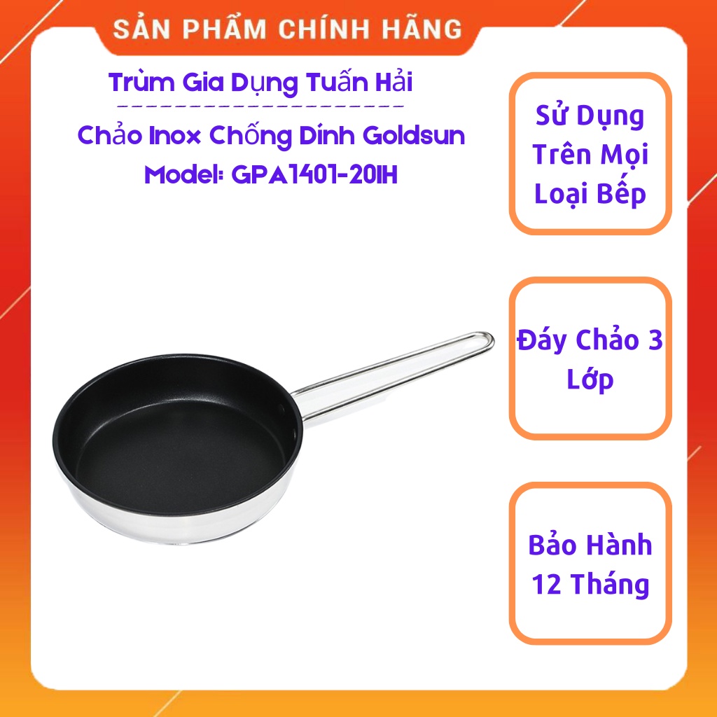 Chảo inox chống dính GOLDSUN GPA1401-20IH, tay cầm inox, sử dụng trên mọi loại bếp