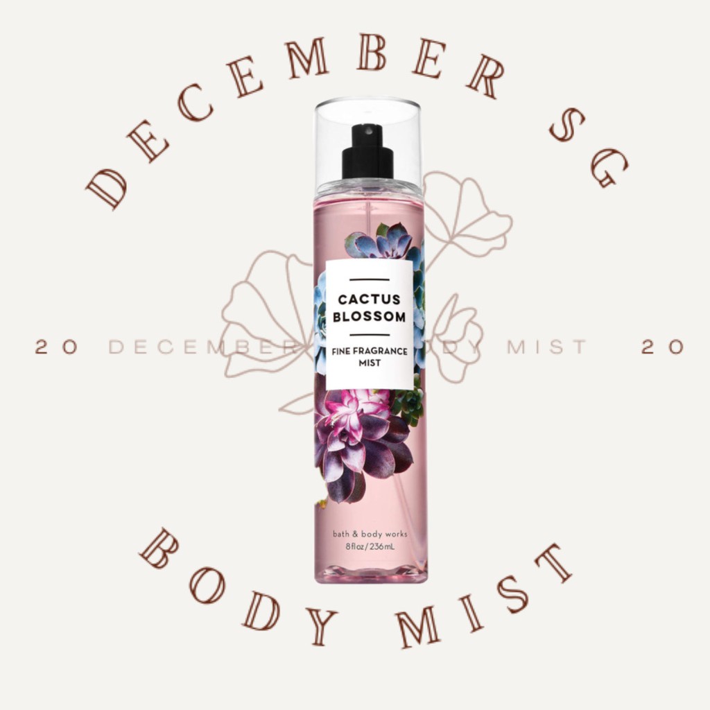 Xịt Thơm Toàn Thân Bath And Body Works - Cactus Blossom +𝘿𝙚𝙘𝙚𝙢𝙗𝙚𝙧 𝙎𝙝𝙤𝙥+