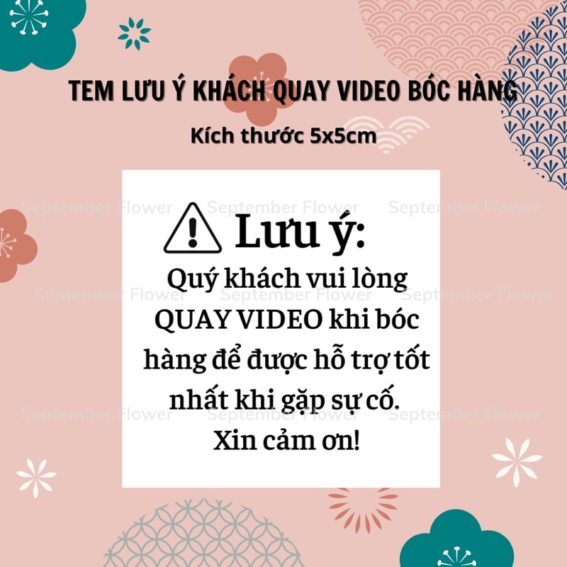 Tem Lưu ý Khách Quay Video Bóc Hàng Có Keo Dán Dẵn