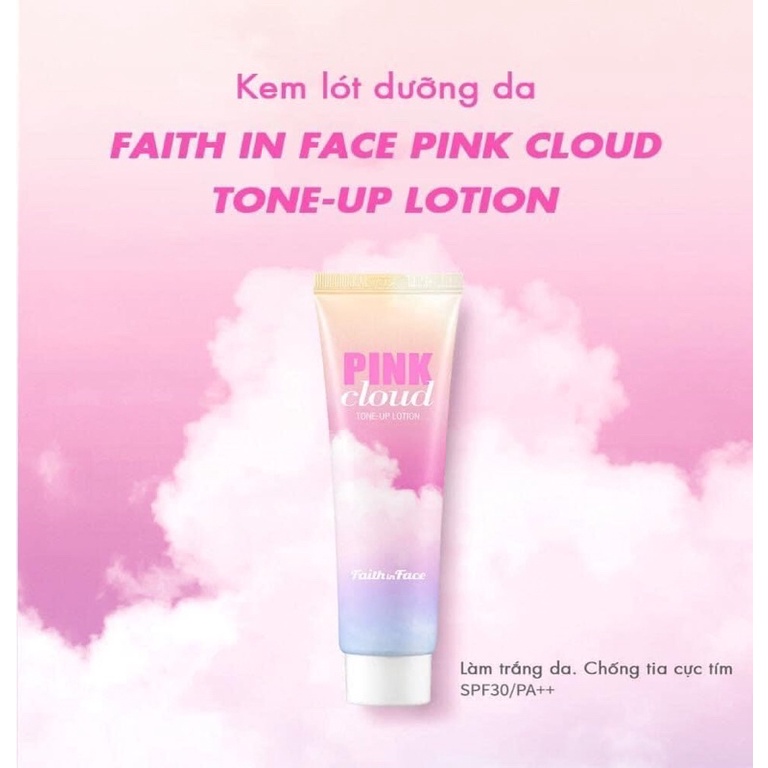 KEM LÓT DƯỠNG DA, NÂNG TÔNG TỨC THÌ FAITH IN FACE PINK CLOUD TONE UP LOTION (550k)