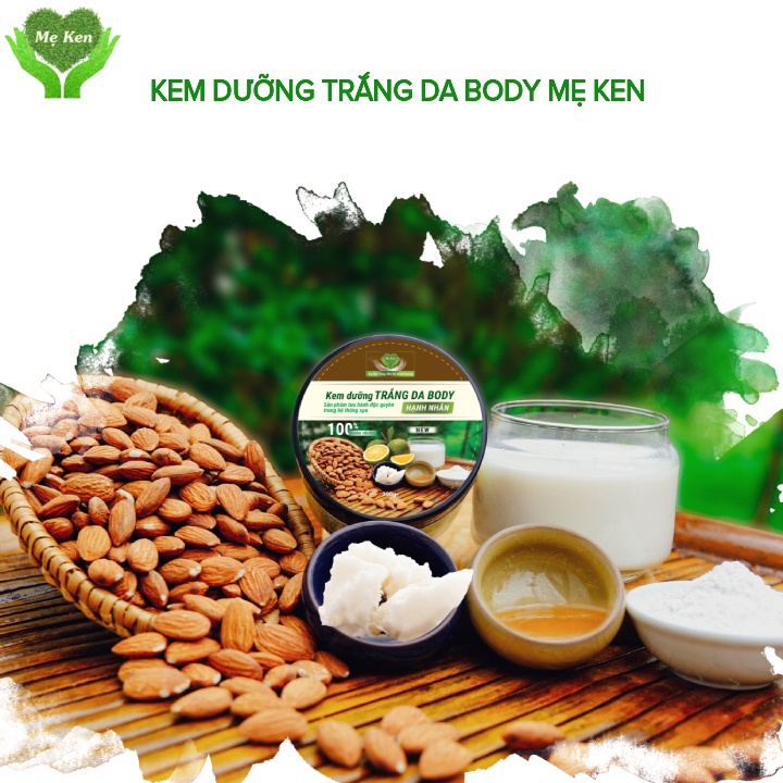 Kem Body DưỡngTrắng Da Hạnh Nhân Cực Hiệu Quả Từ Thiên Nhiên Mẹ Ken 200ml