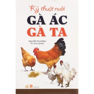 Sách - Kỹ thuật nuôi gà ác, gà ta
