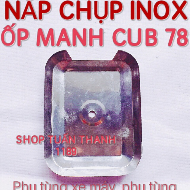 NẮP CHỤP MANH XE CUB 78