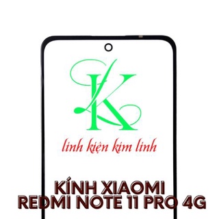 Kính xiaomi redmi note 11 pro 4g ( Kính ép dành cho xiaomi Redmi Note 11 Pro 4g )
