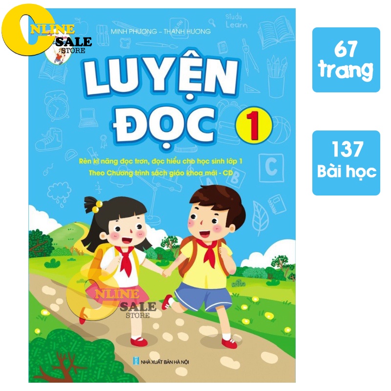 [Mẫu Mới]Luyện đọc rèn kỹ năng đọc trợn, đọc hiểu cho học sinh lớp 1- 67 trang và 137 bài học, Kích thước  20.5x29.5 cm