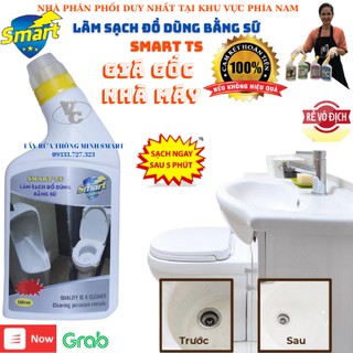 [Rẻ Vô Địch] Tẩy rửa thông minh SMART-TS (300ml/500ml) : Tẩy rửa đồ sứ, bồn cầu, bồn rửa mặt, bồn tắm bằng sứ...