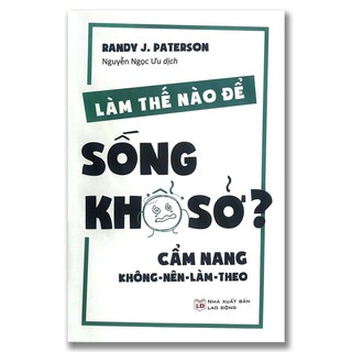 Sách - Làm thế nào để sống khổ sở - Cẩm nang không nên làm theo