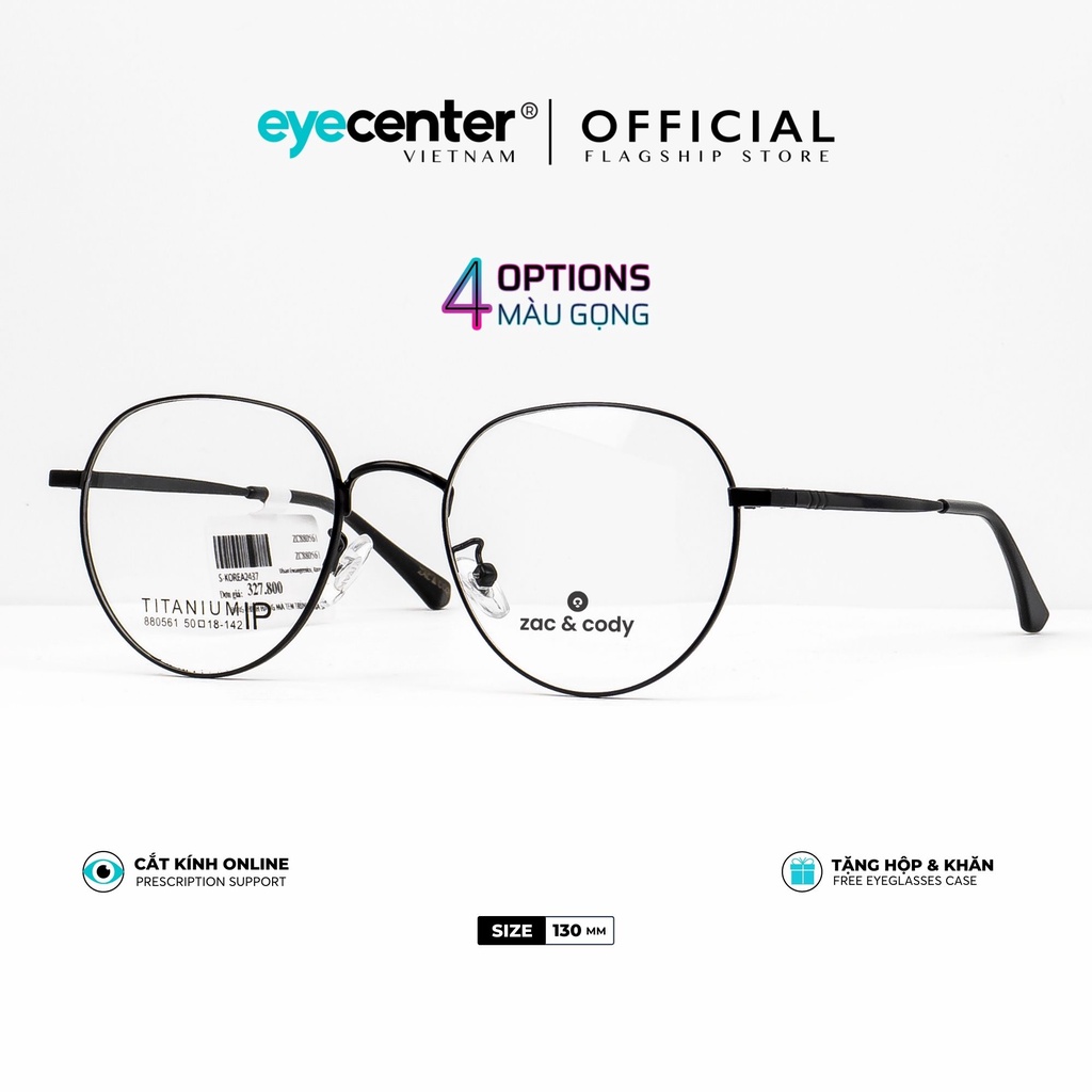 Gọng kính cận nam nữ chính hãng C47-S by ZAC & CODY kim loại chống gỉ cao cấp nhập khẩu by Eye Center Vietnam