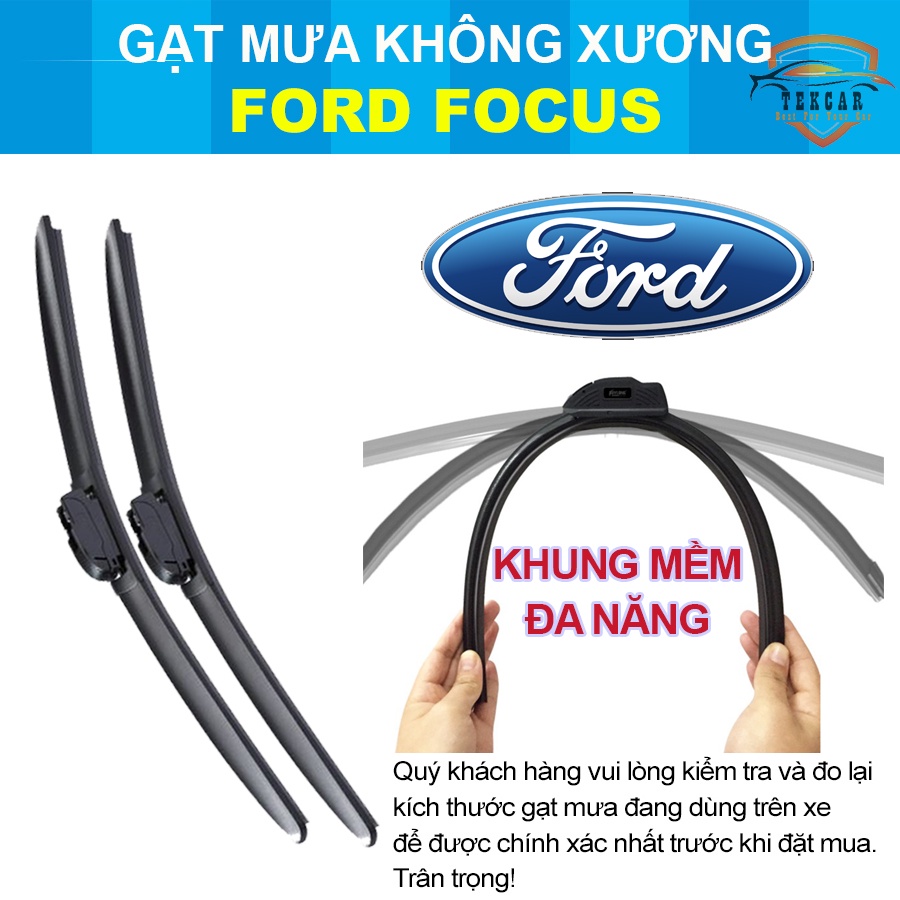 [1 CẶP - FORD FOCUS] Gạt mưa ô tô loại không xương khung mềm lưỡi silicon cao cấp lưỡi gạt nước mưa oto xe hơi
