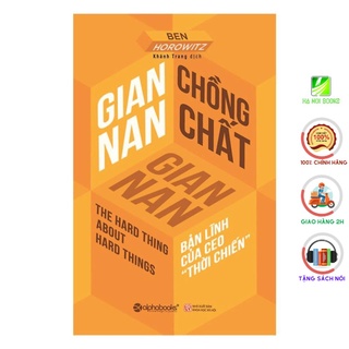 Sách - Gian Nan Chồng Chất Gian Nan - Alphabooks